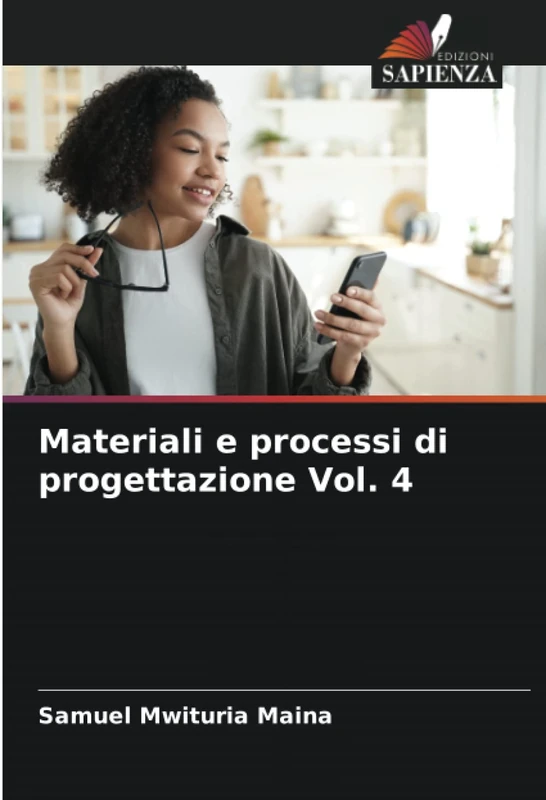 Materiali e processi di progettazione Vol. 4 - Image 1