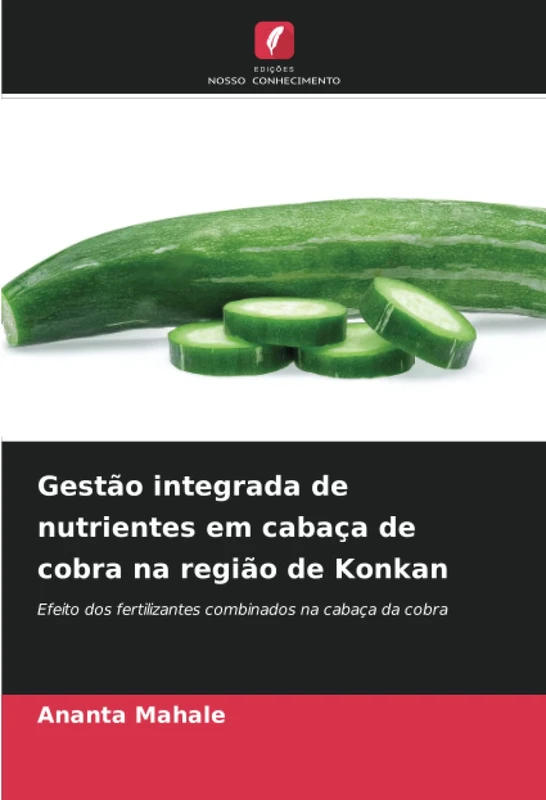 Gestão integrada de nutrientes em cabaça de cobra na região de Konkan: Efeito dos fertilizantes combinados na cabaça da cobra