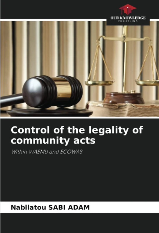 Control of the legality of community acts: Within WAEMU and ECOWAS