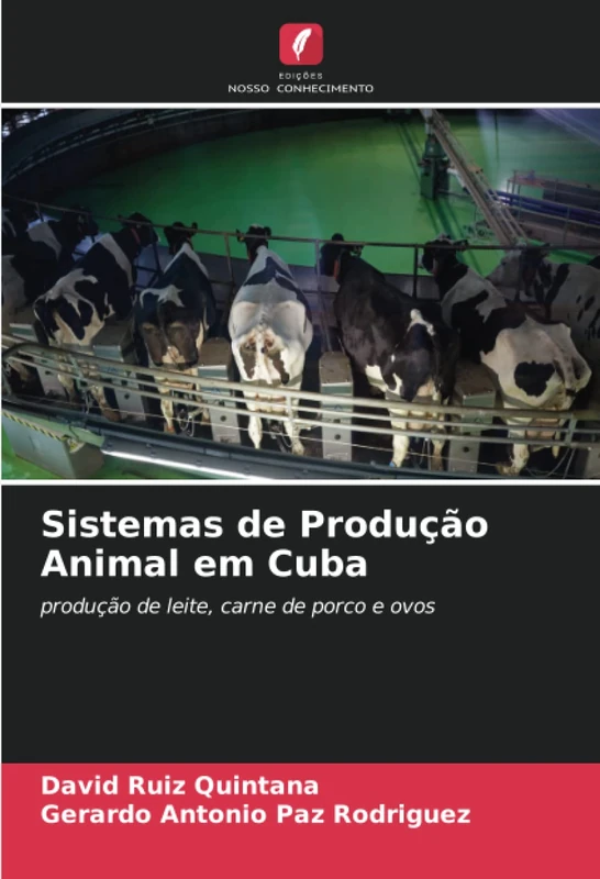 Sistemas de Produção Animal em Cuba: produção de leite, carne de porco e ovos - Image 1