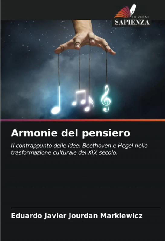 Armonie del pensiero: Il contrappunto delle idee: Beethoven e Hegel nella trasformazione culturale del XIX secolo.