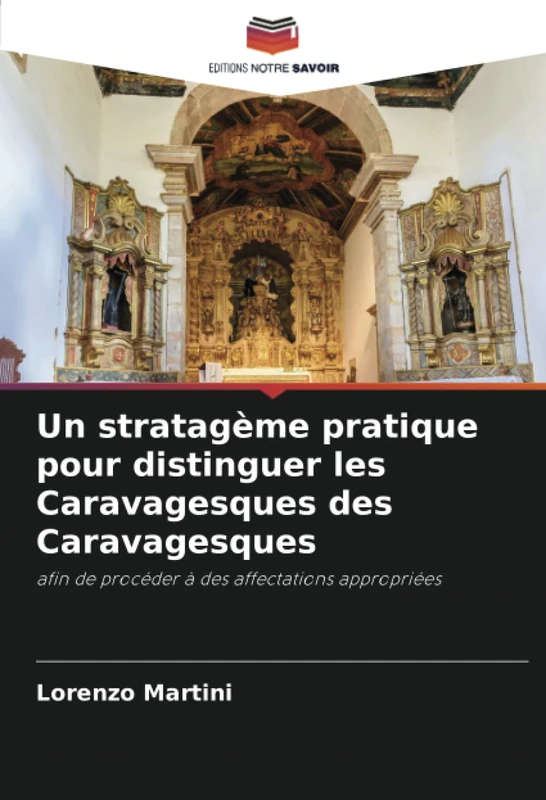 Un stratagème pratique pour distinguer les Caravagesques des Caravagesques: afin de procéder à des affectations appropriées - Image 1