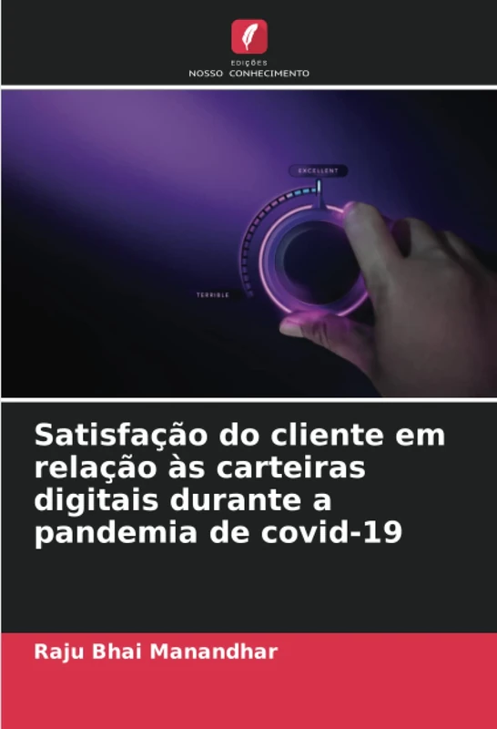 Satisfação do cliente em relação às carteiras digitais durante a pandemia de covid-19