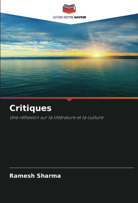 Critiques: Une réflexion sur la littérature et la culture
