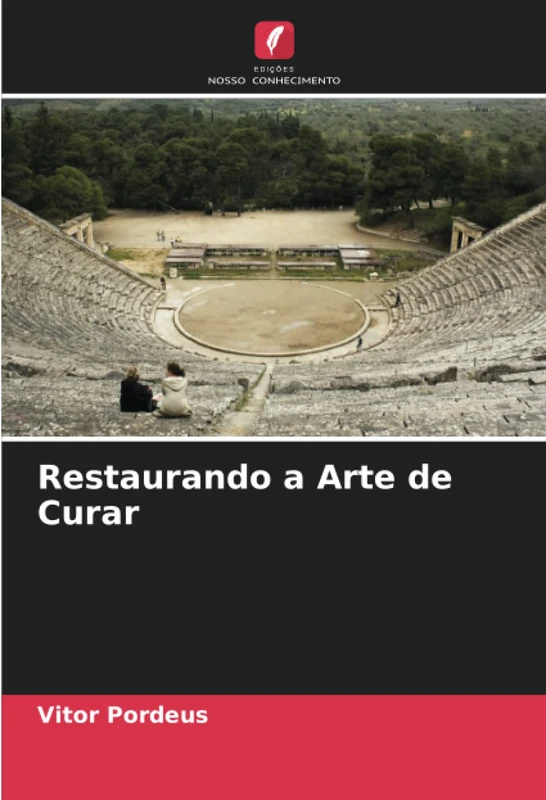 Restaurando a Arte de Curar