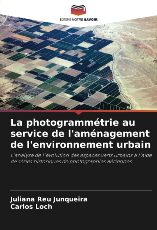 La photogrammétrie au service de l'aménagement de l'environnement urbain: L'analyse de l'évolution des espaces verts urbains à l'aide de séries historiques de photographies aériennes