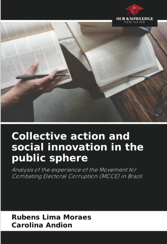 Collective action and social innovation in the public sphere: Analysis of the experience of the Movement for Combating Electoral Corruption (MCCE) in Brazil