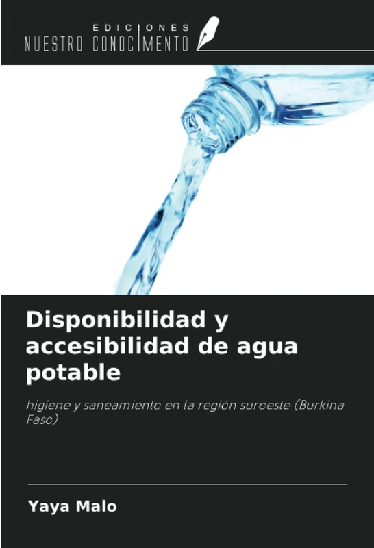 Disponibilidad y accesibilidad de agua potable: higiene y saneamiento en la región suroeste (Burkina Faso)