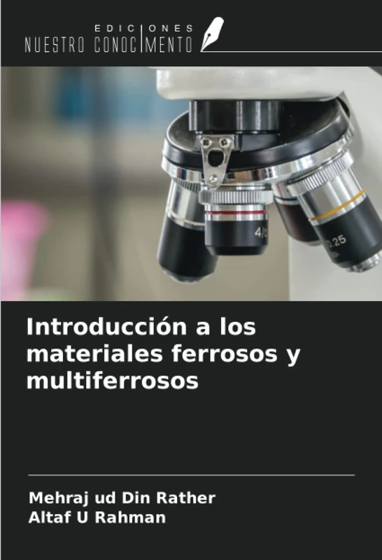 Introducción a los materiales ferrosos y multiferrosos