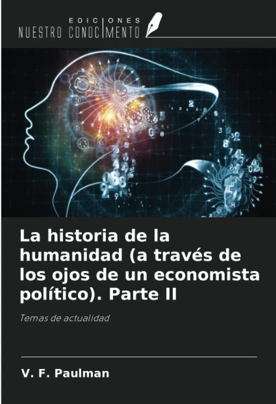 La historia de la humanidad (a través de los ojos de un economista político). Parte II: Temas de actualidad - Image 1
