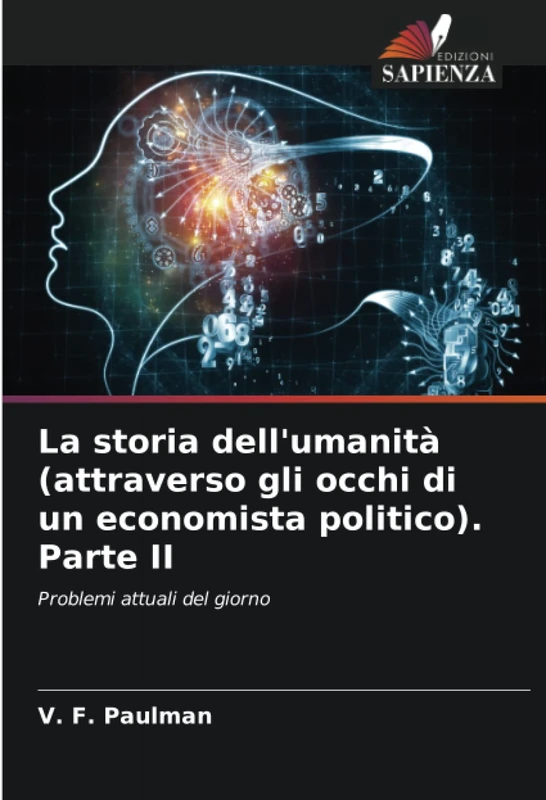 La storia dell'umanità (attraverso gli occhi di un economista politico). Parte II: Problemi attuali del giorno - Image 1