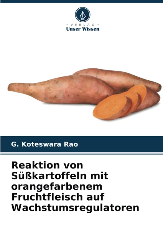 Reaktion von Süßkartoffeln mit orangefarbenem Fruchtfleisch auf Wachstumsregulatoren