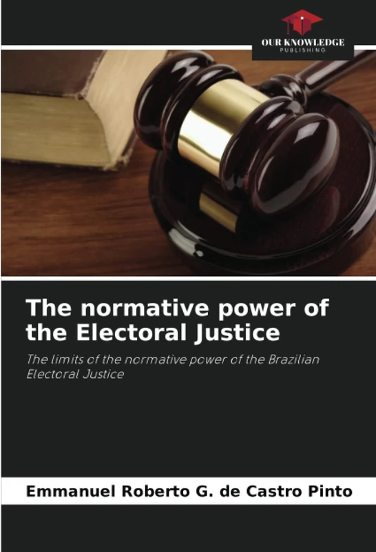 The normative power of the Electoral Justice: The limits of the normative power of the Brazilian Electoral Justice - Image 1