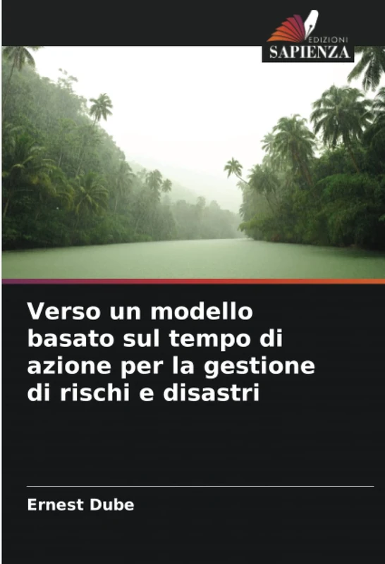 Verso un modello basato sul tempo di azione per la gestione di rischi e disastri