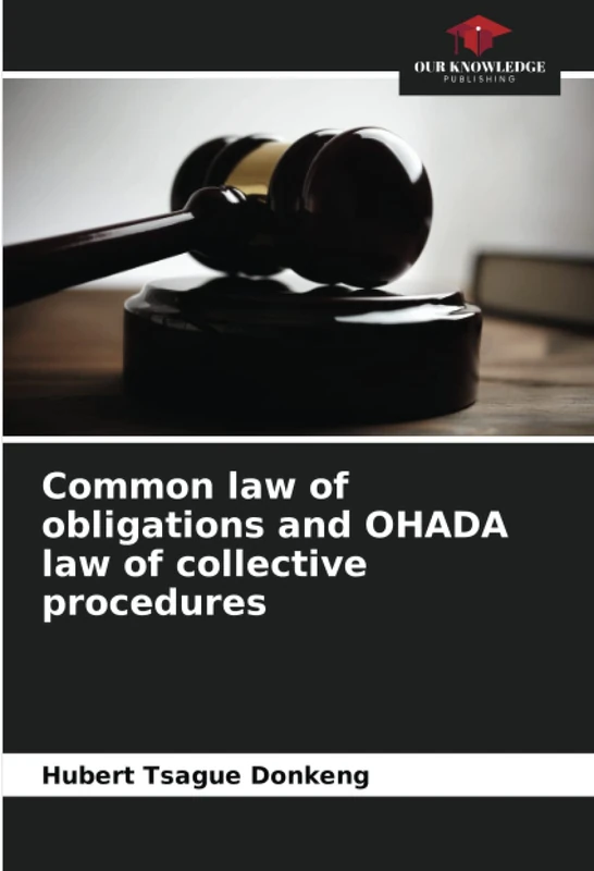 Common law of obligations and OHADA law of collective procedures