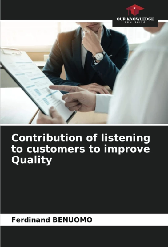 Contribution of listening to customers to improve Quality