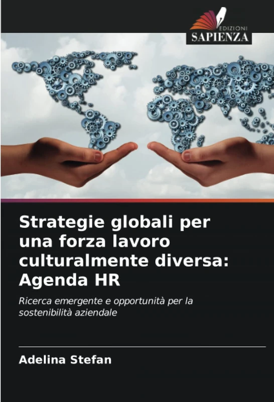 Strategie globali per una forza lavoro culturalmente diversa: Agenda HR: Ricerca emergente e opportunità per la sostenibilità aziendale - Image 1