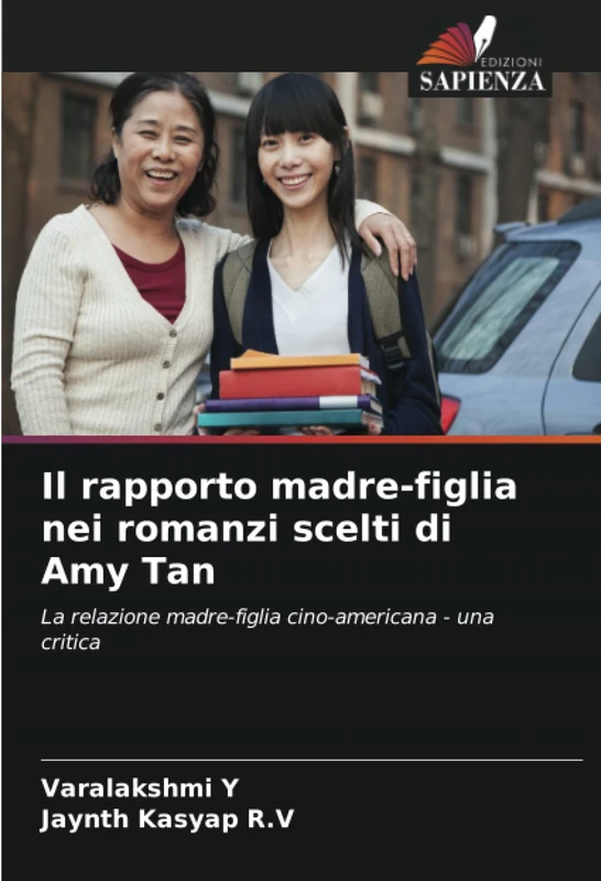 Il rapporto madre-figlia nei romanzi scelti di Amy Tan: La relazione madre-figlia cino-americana - una critica - Image 1