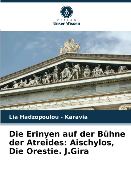 Die Erinyen auf der Bühne der Atreides: Aischylos, Die Orestie. J.Gira