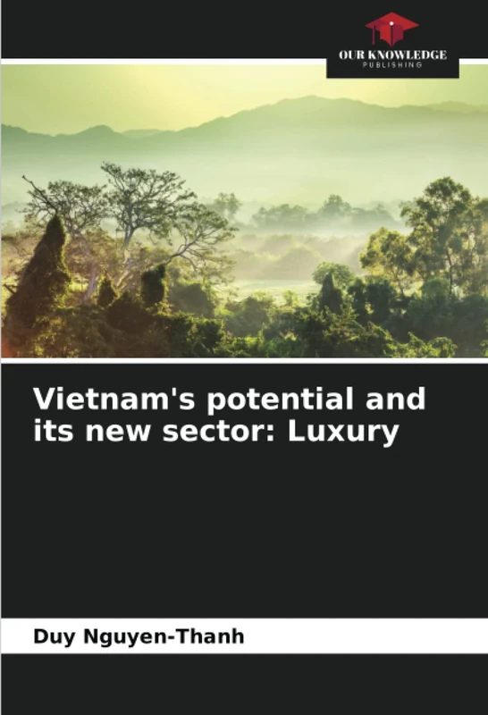 Vietnam's potential and its new sector: Luxury - Image 1