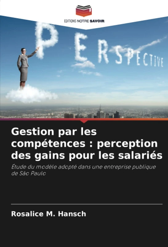 Gestion par les compétences : perception des gains pour les salariés: Étude du modèle adopté dans une entreprise publique de São Paulo