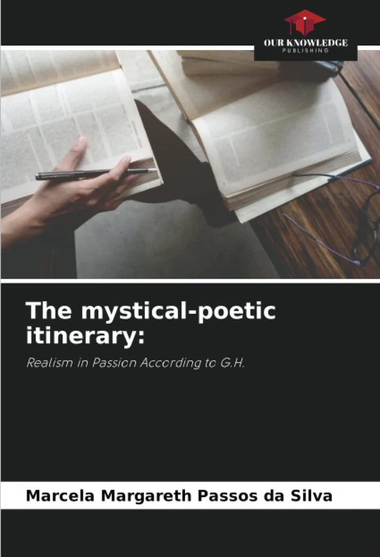 The mystical-poetic itinerary:: Realism in Passion According to G.H.