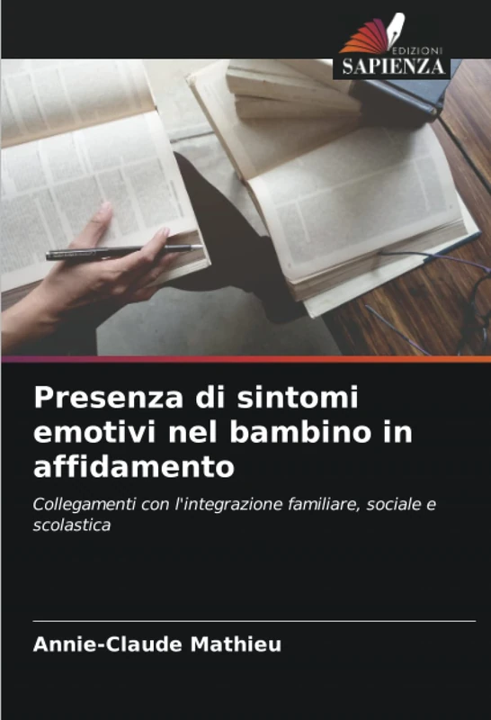 Presenza di sintomi emotivi nel bambino in affidamento: Collegamenti con l'integrazione familiare, sociale e scolastica