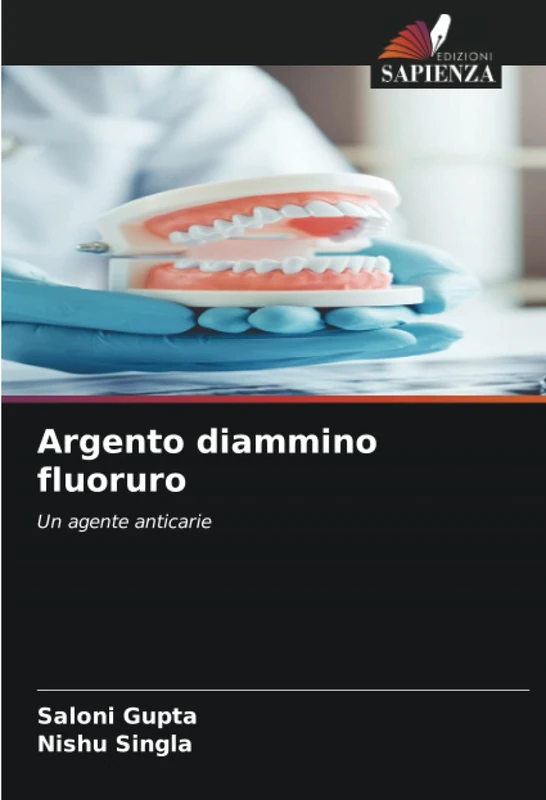 Argento diammino fluoruro: Un agente anticarie - Image 1