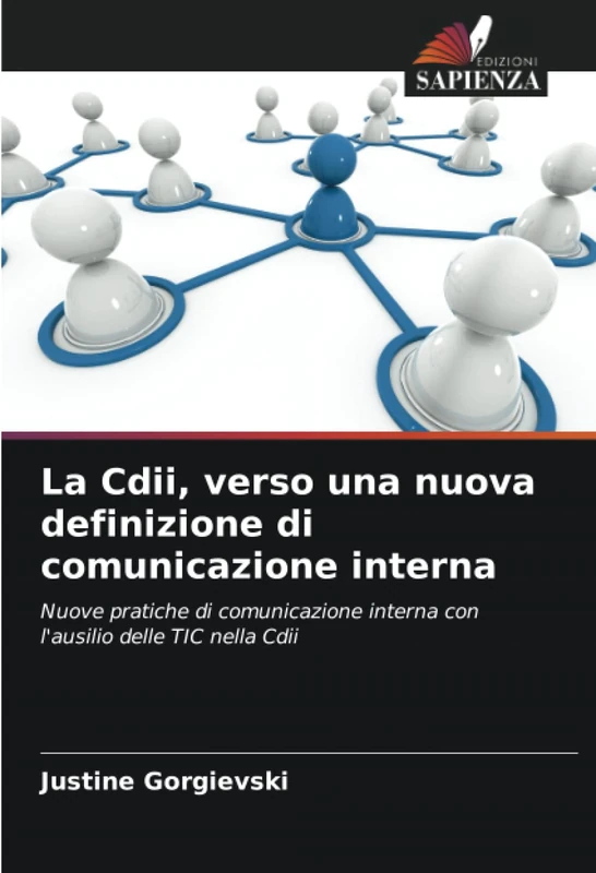 La Cdii, verso una nuova definizione di comunicazione interna: Nuove pratiche di comunicazione interna con l'ausilio delle TIC nella Cdii