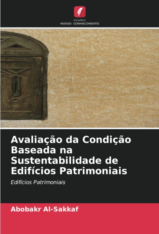 Avaliação da Condição Baseada na Sustentabilidade de Edifícios Patrimoniais: Edifícios Patrimoniais