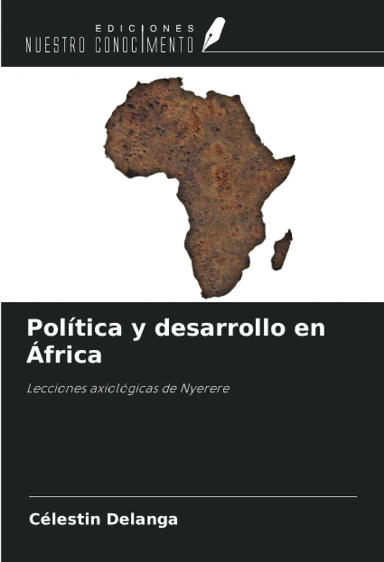 Política y desarrollo en África: Lecciones axiológicas de Nyerere