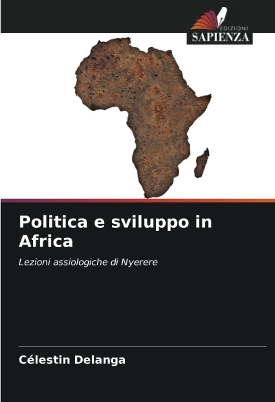 Politica e sviluppo in Africa: Lezioni assiologiche di Nyerere