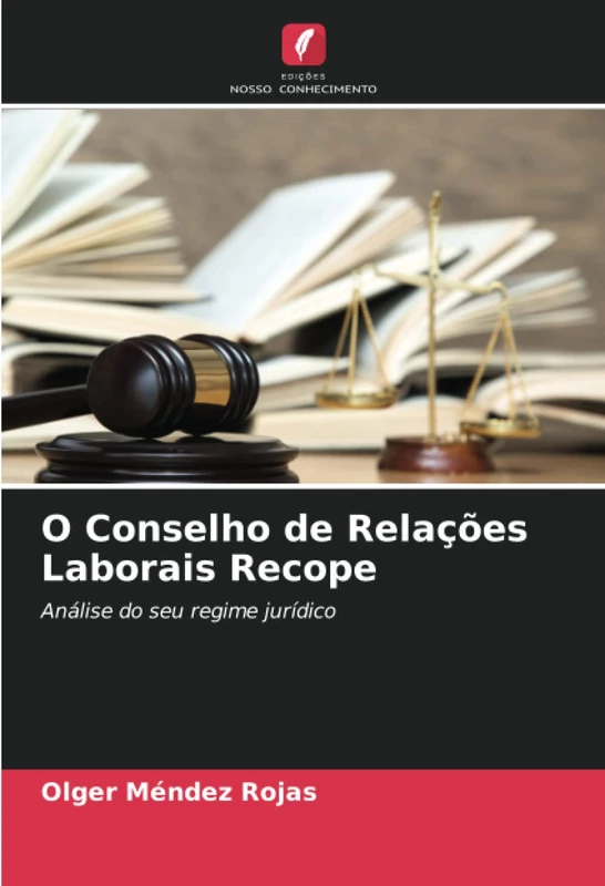 O Conselho de Relações Laborais Recope: Análise do seu regime jurídico