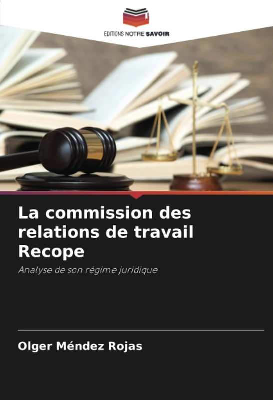 La commission des relations de travail Recope: Analyse de son régime juridique