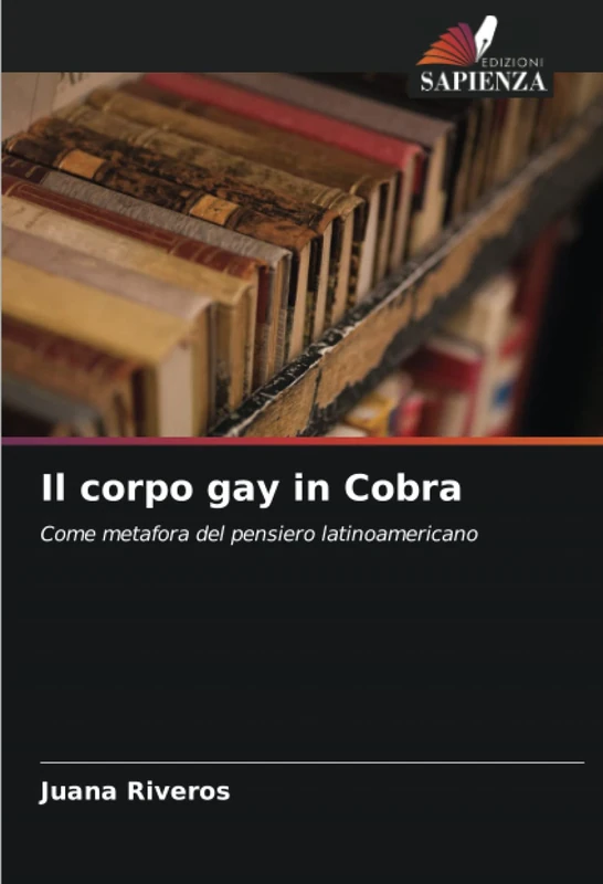 Il corpo gay in Cobra: Come metafora del pensiero latinoamericano - Image 1