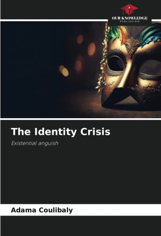 The Identity Crisis: Existential anguish