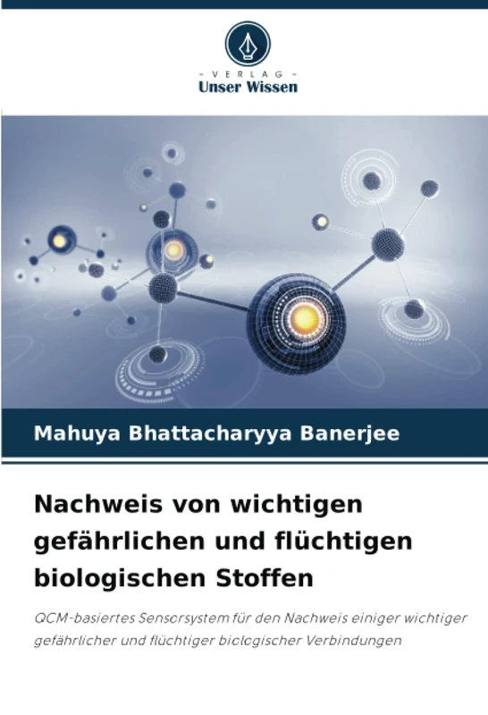 Nachweis von wichtigen gefährlichen und flüchtigen biologischen Stoffen: QCM-basiertes Sensorsystem für den Nachweis einiger wichtiger gefährlicher und flüchtiger biologischer Verbindungen
