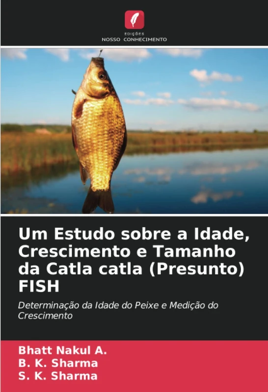 Um Estudo sobre a Idade, Crescimento e Tamanho da Catla catla (Presunto) FISH: Determinação da Idade do Peixe e Medição do Crescimento - Image 1