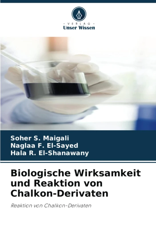 Biologische Wirksamkeit und Reaktion von Chalkon-Derivaten: Reaktion von Chalkon-Derivaten