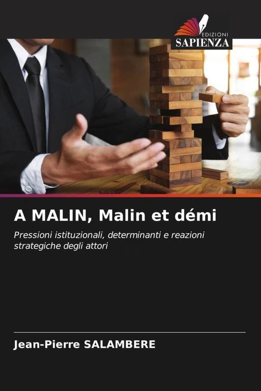 A MALIN, Malin et démi: Pressioni istituzionali, determinanti e reazioni strategiche degli attori