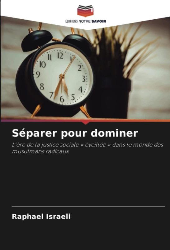 Séparer pour dominer: L'ère de la justice sociale « éveillée » dans le monde des musulmans radicaux - Image 1