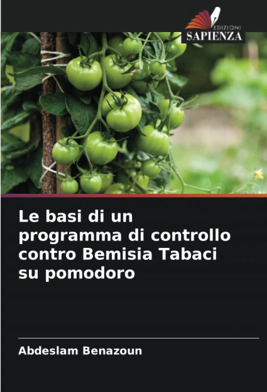 Le basi di un programma di controllo contro Bemisia Tabaci su pomodoro