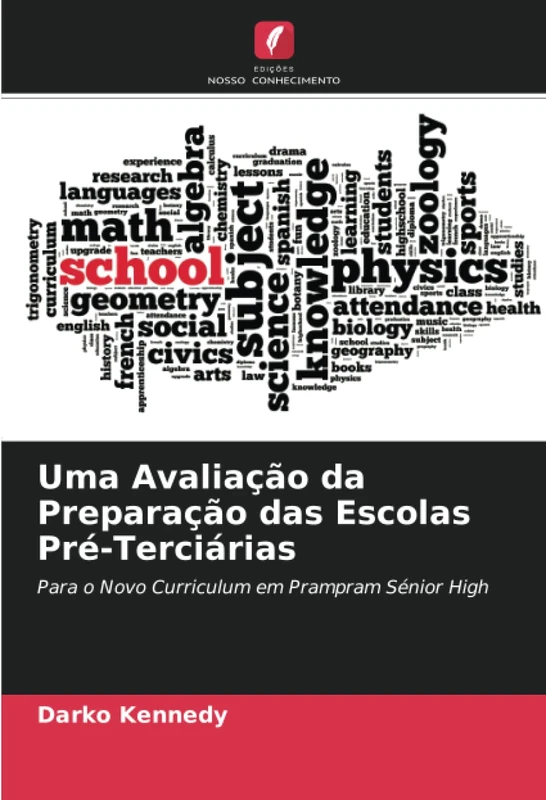 Uma Avaliação da Preparação das Escolas Pré-Terciárias: Para o Novo Curriculum em Prampram Sénior High