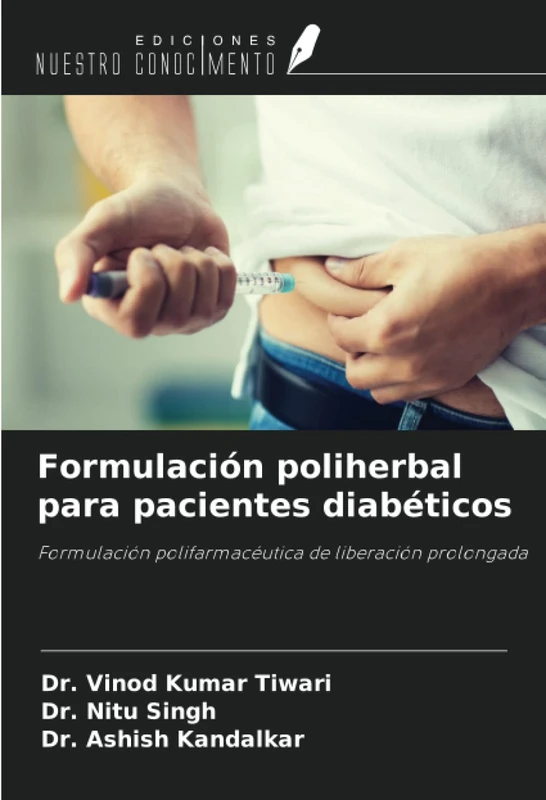 Formulación poliherbal para pacientes diabéticos: Formulación polifarmacéutica de liberación prolongada