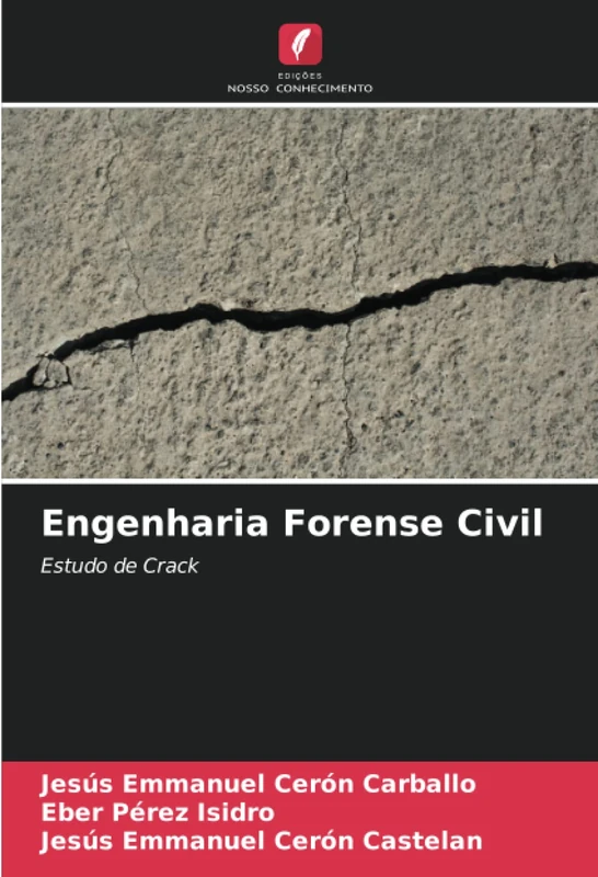 Engenharia Forense Civil: Estudo de Crack
