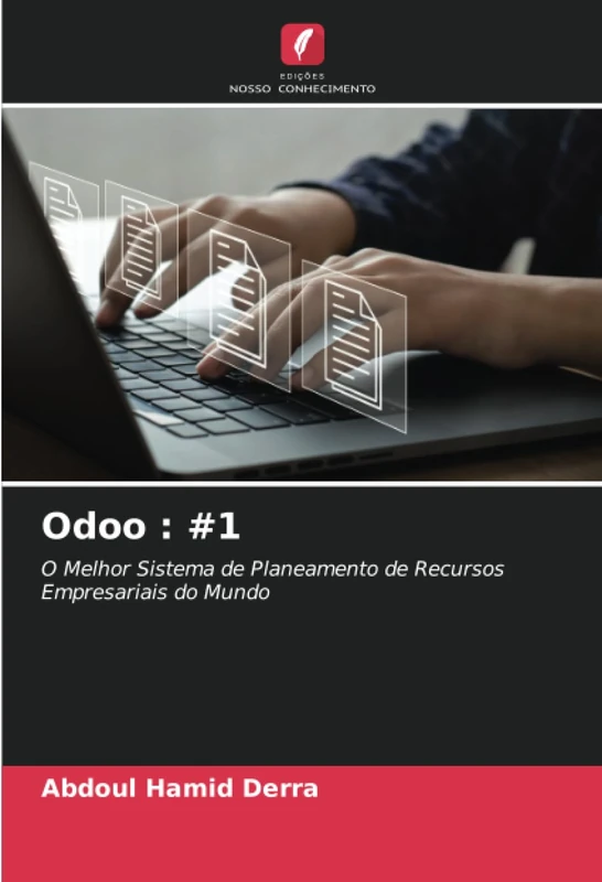 Odoo : #1: O Melhor Sistema de Planeamento de Recursos Empresariais do Mundo - Image 1