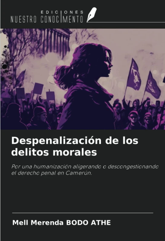 Despenalización de los delitos morales: Por una humanización aligerando o descongestionando el derecho penal en Camerún. - Image 1