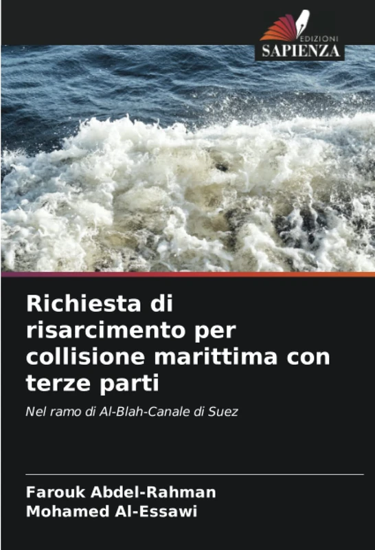 Richiesta di risarcimento per collisione marittima con terze parti: Nel ramo di Al-Blah-Canale di Suez