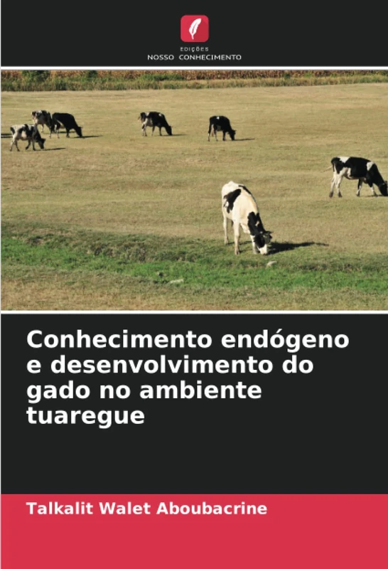 Conhecimento endógeno e desenvolvimento do gado no ambiente tuaregue