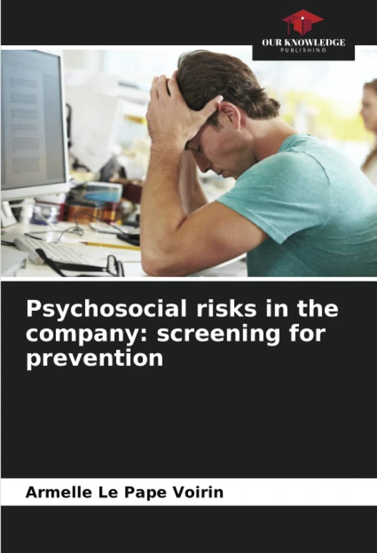 Psychosocial risks in the company: screening for prevention